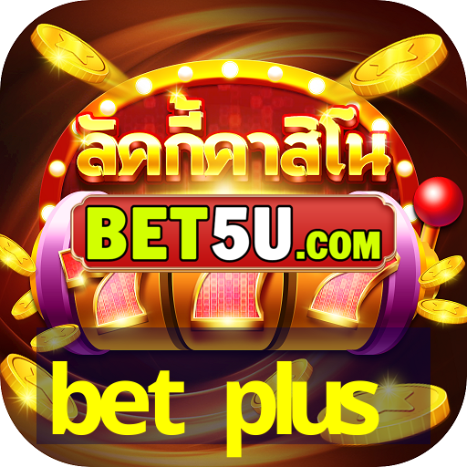 bet plus